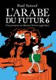 ARABE DU FUTUR BD 06 1994-2011