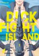 DICK FIGHT ISLAND 01