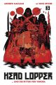 HEAD LOPPER HC 03 UND DIE RITTER