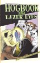 HOGBOOK AND LAZER EYES TP HC