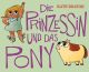 PRINZESSIN UND DAS PONY