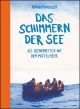 SCHIMMERN DER SEE ALS SEENOTRETTER