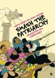SMASH THE PATRIARCHY HC