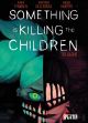 SOMETHING IS KILLING THE CHILDREN 06