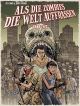 ALS ZOMBIES DIE WELT AUFFRASSEN HC GA