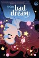 BAD DREAM TP DREAMER STORY