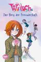 WITCH HC 01 HERZ DER FREUNDSCHAFT