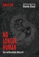 NO LONGER HUMAN HC ENTFREMDETE