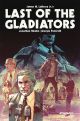 LAST OF THE GLADIATORS TP HC