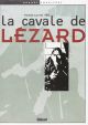 CAVALE DU LEZARD BD