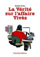 VERITE SUR L AFFAIRE VIVES