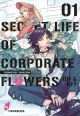 SECRET LIFE 01 OF CORPORATE FLOWERS