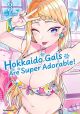 HOKKAIDO GALS 03 ARE SUPER ADORABLE