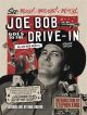 JOE BOB GOES TO DRIVE IN HC