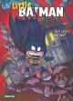 LITTLE BATMAN SC 02 DER ERSTE MONAT