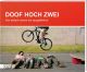 DOOF HOCH ZWEI SC VON EIFACH DUMM