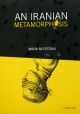 AN IRANIAN METAMORPHOSIS TP