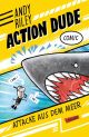ACTION DUDE 03 ATTACKE AUS DEM MEER