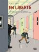 EN LIBERTE BD DOUZ MOIS EN PRISON