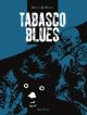 TABASCO BLUES BD