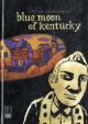 BLUE MOON OF KENTUCKY HC