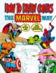 HOW TO DRAW COMICS THE MARVEL WAY