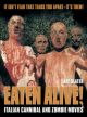 EATEN ALIVE