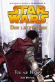 STAR WARS ROMAN 04 LETZTE JEDI TOD AUF NABOO