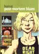 POST MORTEM BLUES