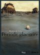 PERIODE GLACIAIRE BD