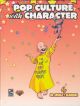POP CULTURE WITH CHARACTER TP