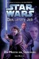 STAR WARS ROMAN 09 LETZTE JEDI MEISTER D. TÄUSCHUNG