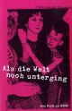 ALS DIE WELT NOCH UNTERGING