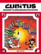 CUBITUS 18 WAHRE FLUNKERGESCHICHTEN