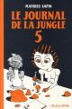 JOURNAL DE LA JUNGLE 05
