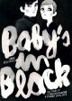 BABYS IN BLACK
