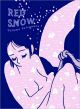 RED SNOW TP HC