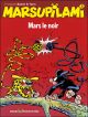 MARSUPILAMI BD03 MARS LE NOIR