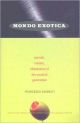 MONDO EXOTICA