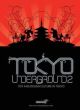 TOKYO UNDERGROUND HC 02