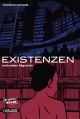 EXISTENZEN UND DEREN