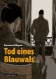 TOD EINES BLAUWALS