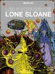 LONE SLOANE BD LES 6 VOYAGES