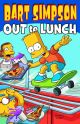 BART SIMPSON TP OUT TO LUNCH